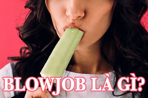 blowjob là gì?