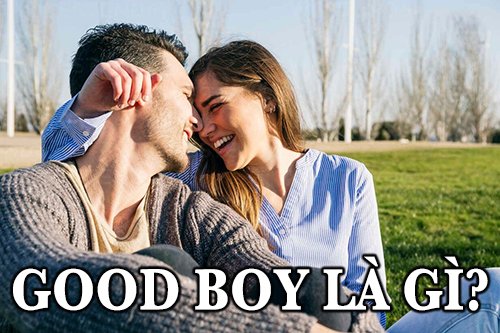 Good boy là gì